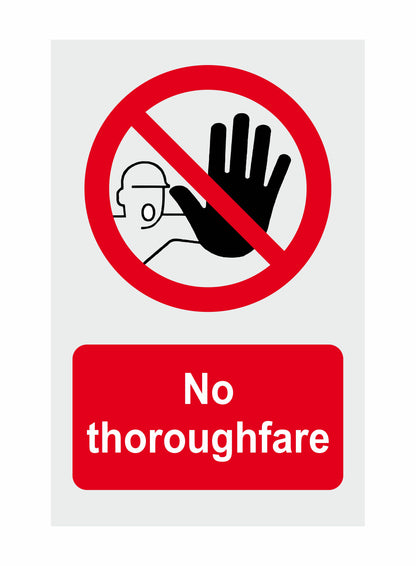 GLOBAL CARTELLO SEGNALETICO - No Thoroughfare - Adesivo Extra Resistente, Pannello in Forex, Pannello In Alluminio