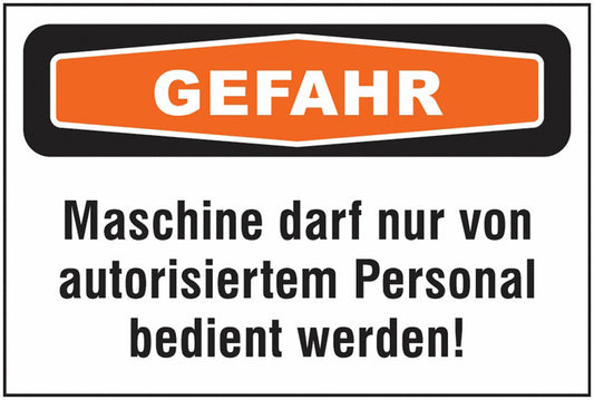 GLOBAL CARTELLO SEGNALETICO - Nur von autorisiertem Personal zu bedienen -  Adesivo Extra Resistente, Pannello in Forex, Pannello In Alluminio