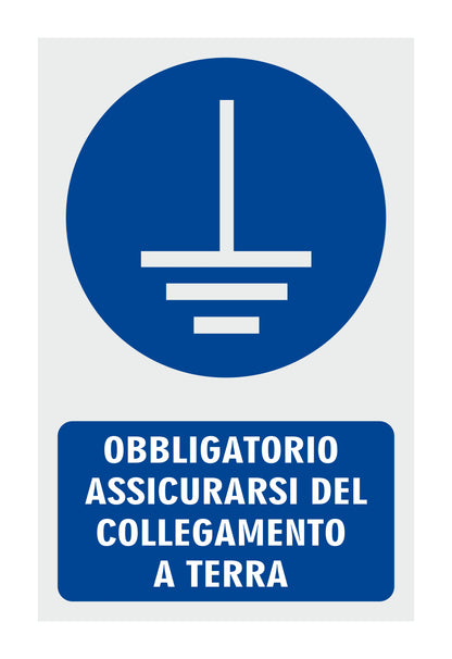 GLOBAL CARTELLO SEGNALETICO - OBBLIGATORIO ASSICURASI DEL COLLEGAMENTO A TERRA - Adesivo Resistente, Pannello in Forex, Pannello In Alluminio