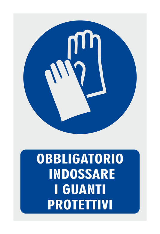 GLOBAL CARTELLO SEGNALETICO - OBBLIGATORIO INDOSSARE I GUANTI PROTETTIVI  - Adesivo Resistente, Pannello in Forex, Pannello In Alluminio