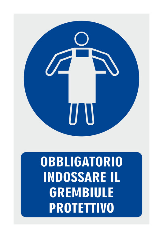 GLOBAL CARTELLO SEGNALETICO - OBBLIGATORIO INDOSSARE IL GREMBIULE PROTETTIVO - Adesivo Resistente, Pannello in Forex, Pannello In Alluminio