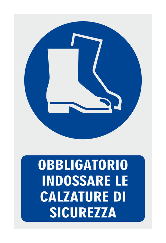 GLOBAL CARTELLO SEGNALETICO - OBBLIGATORIO INDOSSARE LE CALZATURE DI SICUREZZA - Adesivo Resistente, Pannello in Forex, Pannello In Alluminio