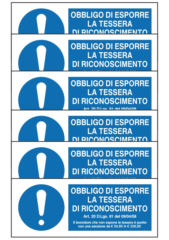 GLOBAL KIT DI 6 ADESIVI UNI - OBBLIGO DI ESPORRE LA TESSERA DI RICONOSCIMENTO - Pittogramma ISO 7010 Con Stampa Diretta U.V. (IDEALE ANCHE PER ESTERNO)