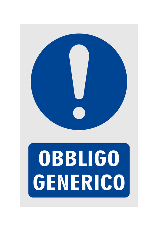 GLOBAL CARTELLO SEGNALETICO - OBBLIGO GENERICO - Adesivo Resistente, Pannello in Forex, Pannello In Alluminio