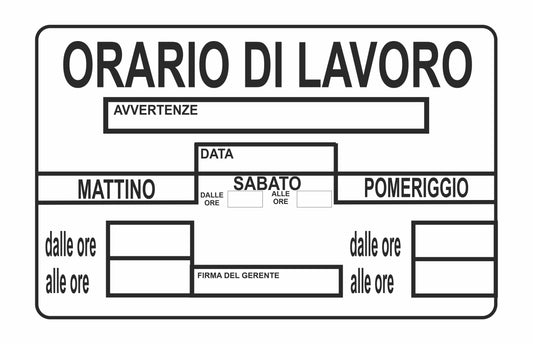 GLOBAL CARTELLO SEGNALETICO - ORARI DI LAVORO AVVISO NEGOZIO - Adesivo Resistente, Pannello in Forex, Pannello In Alluminio