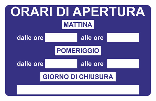 GLOBAL CARTELLO SEGNALETICO - ORARIO DI APERTURE BLU - Adesivo Resistente, Pannello in Forex, Pannello In Alluminio