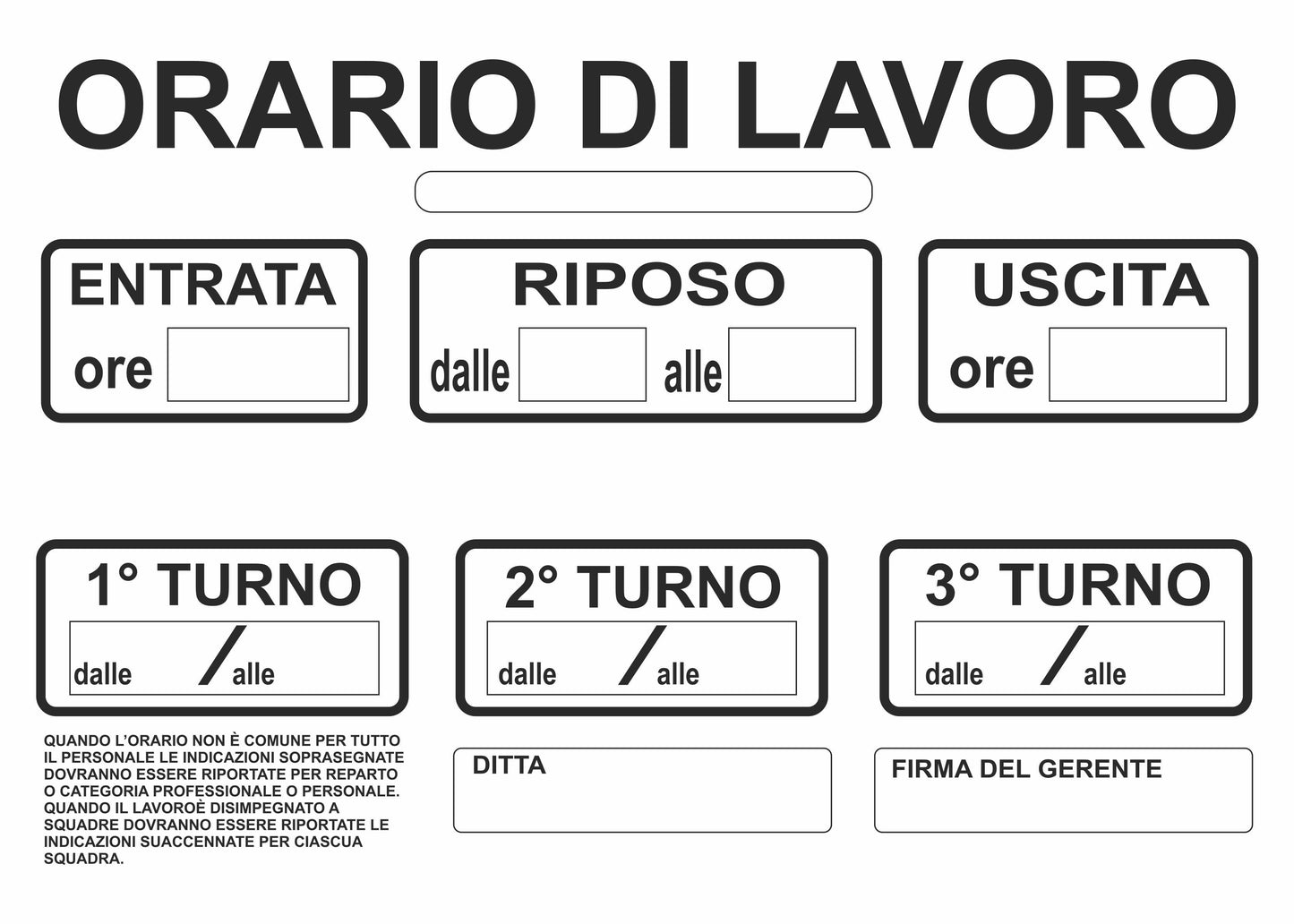 GLOBAL CARTELLO SEGNALETICO - ORARIO DI LAVORO TURNI DI LAVORO - Adesivo Resistente, Pannello in Forex, Pannello In Alluminio