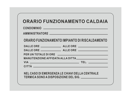 GLOBAL CARTELLO SEGNALETICO - ORARIO FUNZIONAMENTO CALDAIA - Adesivo Resistente, Pannello in Forex, Pannello In Alluminio