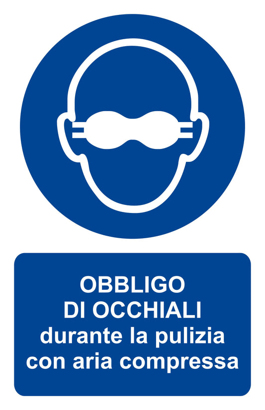 GLOBAL CARTELLO SEGNALETICO - Obbligo di occhiali durante la pulizia con aria compressa - Adesivo Resistente, Pannello in Forex, Pannello In Alluminio