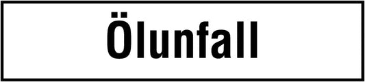 GLOBAL CARTELLO SEGNALETICO UNI - Ölunfall - Adesivo Extra Resistente, Pannello in Forex, Pannello In Alluminio