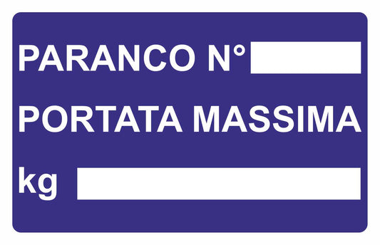 GLOBAL CARTELLO SEGNALETICO - PARANCO N PORTATA MASSIMA kg - Adesivo Resistente, Pannello in Forex, Pannello In Alluminio