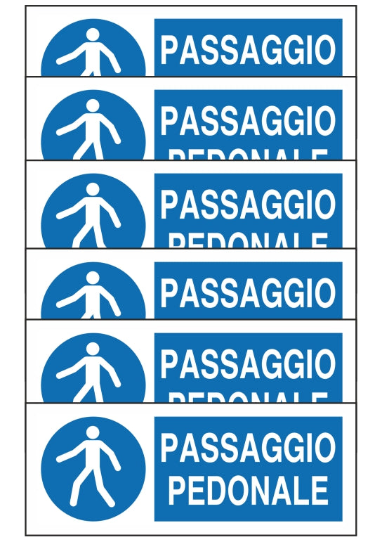 GLOBAL KIT DI 6 ADESIVI UNI - PASSAGGIO PEDONALE - Pittogramma ISO 7010 Con Stampa Diretta U.V. (IDEALE ANCHE PER ESTERNO)