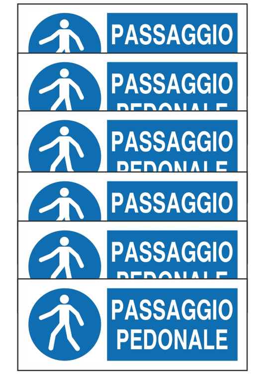 GLOBAL KIT DI 6 ADESIVI UNI - PASSAGGIO PEDONALE - Pittogramma ISO 7010 Con Stampa Diretta U.V. (IDEALE ANCHE PER ESTERNO)