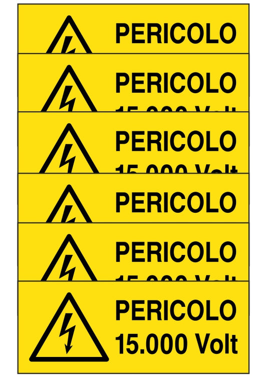 KIT DI 6 ADESIVI UNI - PERICOLO 15000 VOLT - Pittogramma ISO 7010 Con Stampa Diretta U.V. (IDEALE ANCHE PER ESTERNO)