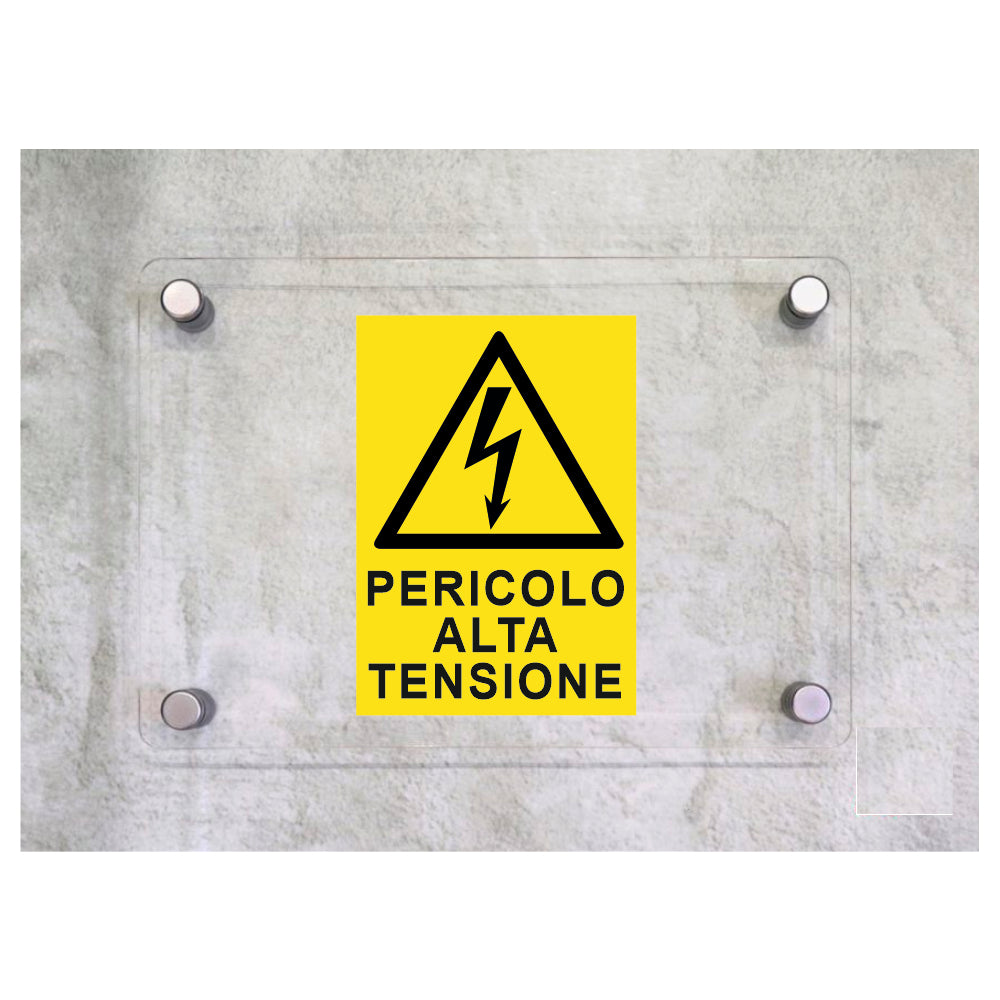 Global Targa Cartello in plexiglass - PERICOLO ALTA TENSIONE - Con Distanziali in acciaio inox, Stampa UV.
