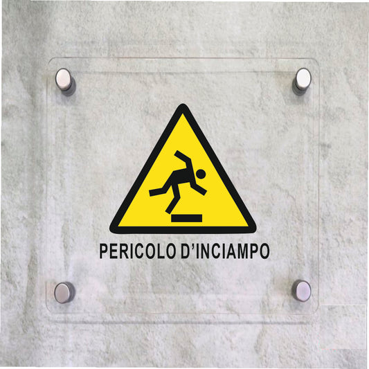 Global Targa Cartello in plexiglass Quadrato - PERICOLO D'INCIAMPO - Con Distanziali in acciaio inox, Stampa UV