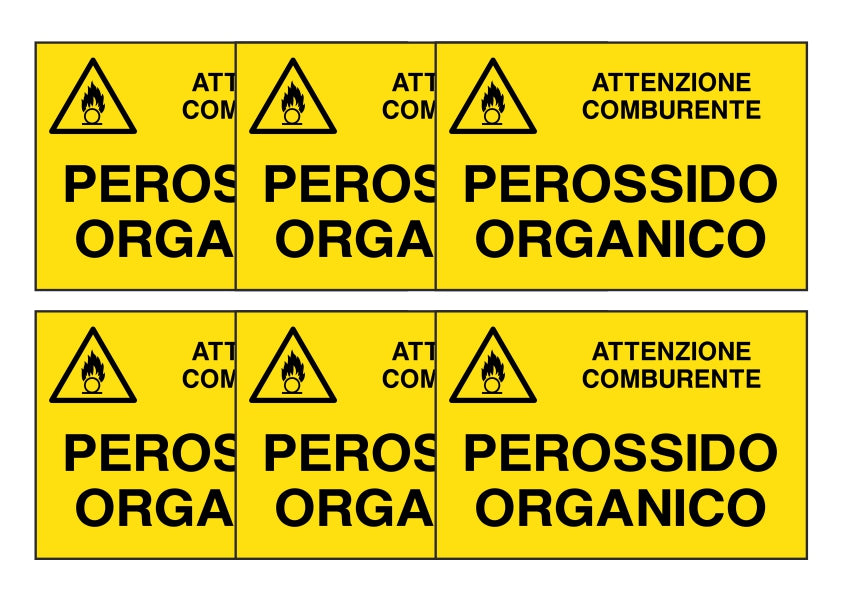 KIT DI 6 ADESIVI RETTANGOLARI - PEROSSIDO ORGANICO - Pittogramma ISO 7010 Con Stampa Diretta U.V. (IDEALE ANCHE PER ESTERNO)