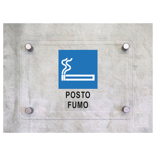 Global Targa Cartello in plexiglass - POSTO FUMO - Con Distanziali in acciaio inox, Stampa UV.