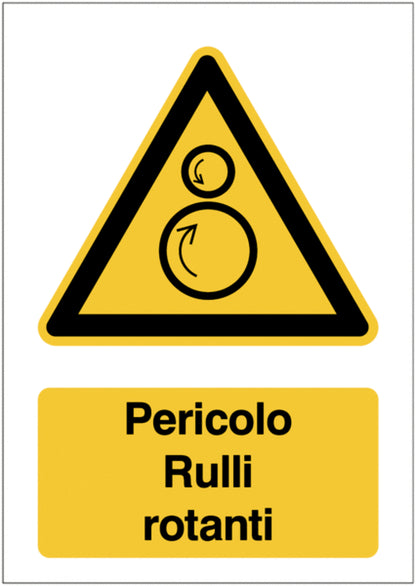 GLOBAL CARTELLO SEGNALETICO - Pericolo Rulli rotanti - Adesivo Extra Resistente, Pannello in Forex, Pannello In Alluminio