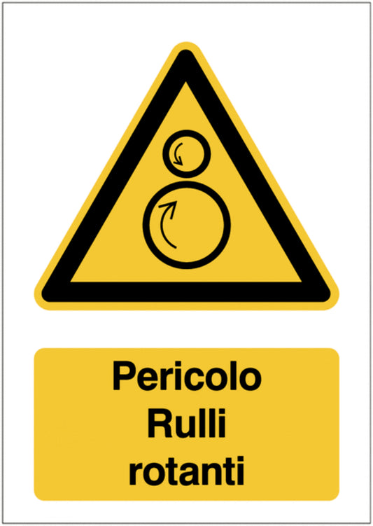 GLOBAL CARTELLO SEGNALETICO - Pericolo Rulli rotanti - Adesivo Extra Resistente, Pannello in Forex, Pannello In Alluminio