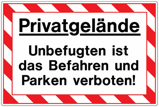 GLOBAL CARTELLO SEGNALETICO - Privatgelände - Unbefugten ist das Befahren und Parken verboten! -  Adesivo Extra Resistente, Pannello in Forex, Pannello In Alluminio