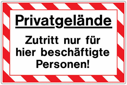 GLOBAL CARTELLO SEGNALETICO - Privatgelände - Zutritt nur für hier beschäftigte Personen -  Adesivo Extra Resistente, Pannello in Forex, Pannello In Alluminio