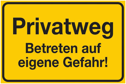 GLOBAL CARTELLO SEGNALETICO - Privatweg - Betreten auf eigene Gefahr! -  Adesivo Extra Resistente, Pannello in Forex, Pannello In Alluminio