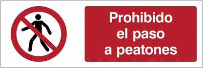GLOBAL CARTELLO SEGNALETICO UNI - Prohibido el paso a peatones - Adesivo Extra Resistente, Pannello in Forex, Pannello In Alluminio