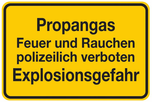 GLOBAL CARTELLO SEGNALETICO - Propangas - Feuer und Rauchen polizeilich verboten - Explosionsgefahr -  Adesivo Extra Resistente, Pannello in Forex, Pannello In Alluminio