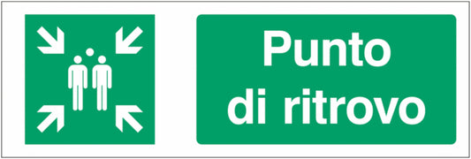 GLOBAL CARTELLO SEGNALETICO UNI - Punto di ritrovo - Adesivo Extra Resistente, Pannello in Forex, Pannello In Alluminio