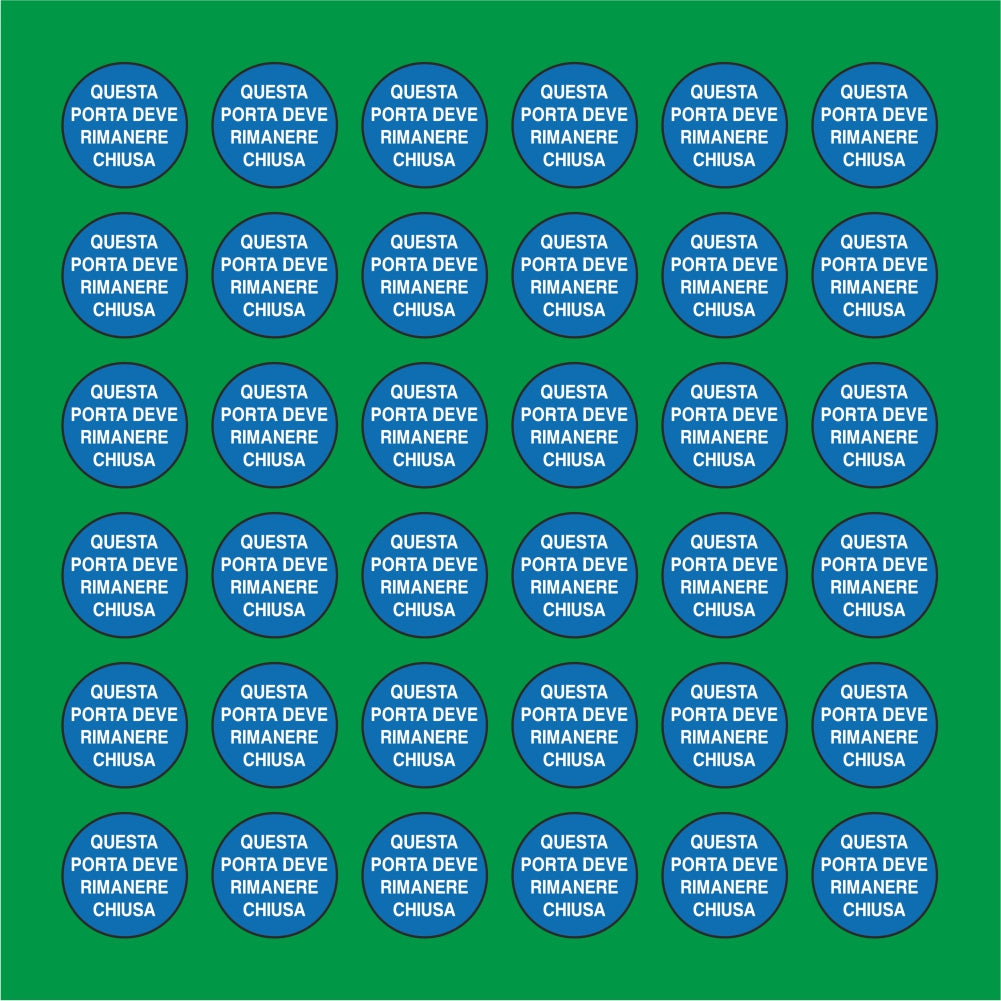 PACCO DA 6 KIT DI 6 ADESIVI ROTONDI - QUESTA PORTA DEVE RIMANERE CHIUSA - Pittogramma ISO 7010 Con Stampa Diretta U.V.