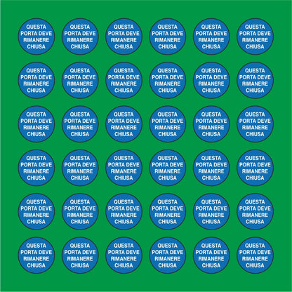 PACCO DA 6 KIT DI 6 ADESIVI ROTONDI - QUESTA PORTA DEVE RIMANERE CHIUSA - Pittogramma ISO 7010 Con Stampa Diretta U.V.