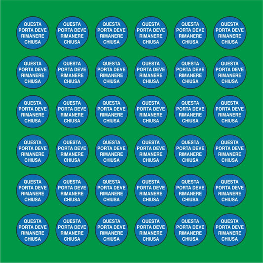 PACCO DA 6 KIT DI 6 ADESIVI ROTONDI - QUESTA PORTA DEVE RIMANERE CHIUSA - Pittogramma ISO 7010 Con Stampa Diretta U.V.