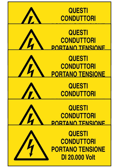 GLOBAL KIT DI 6 ADESIVI UNI - QUESTI CONDUTTORI PORTANO TENSIONE DI 20.000 VOLT - Pittogramma ISO 7010 Con Stampa Diretta U.V. (IDEALE ANCHE PER ESTERNO)