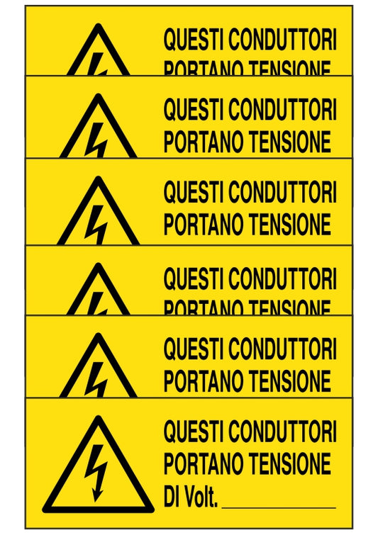 GLOBAL KIT DI 6 ADESIVI UNI - QUESTI CONDUTTORI PORTANO TENSIONE DI VOLT - Pittogramma ISO 7010 Con Stampa Diretta U.V. (IDEALE ANCHE PER ESTERNO)