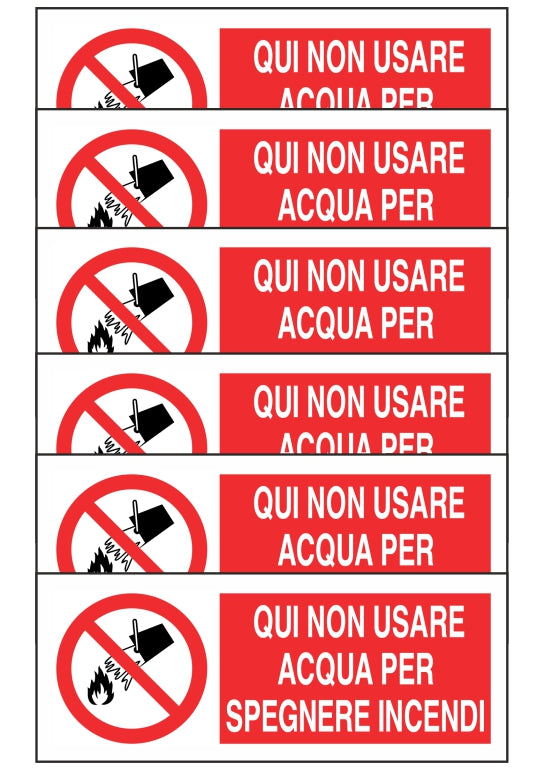 KIT DI 6 ADESIVI UNI - QUI NON USARE ACQUA PER SPEGNERE INCENDI - Pittogramma ISO 7010 Con Stampa Diretta U.V. (IDEALE ANCHE PER ESTERNO)