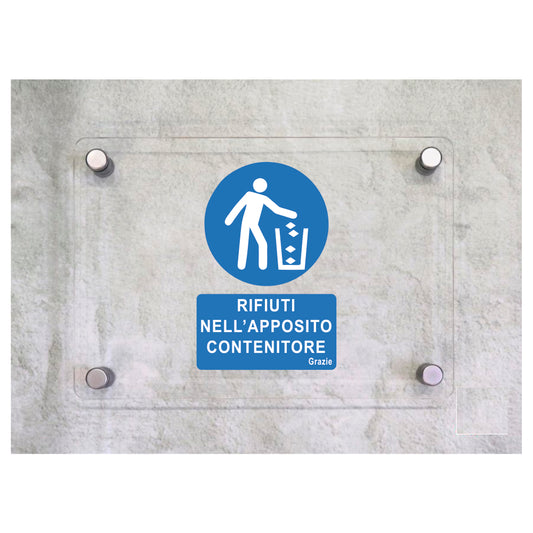 Global Targa Cartello in plexiglass - RIFIUTI NELL'APPOSITO CONTENITORE - Con Distanziali in acciaio inox, Stampa UV.