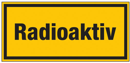 GLOBAL CARTELLO SEGNALETICO UNI - Radioaktiv - Adesivo Extra Resistente, Pannello in Forex, Pannello In Alluminio