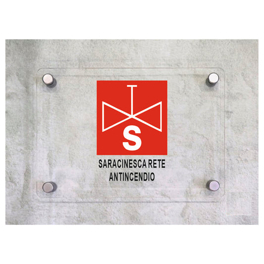 Global Targa Cartello in plexiglass - SARACINESCA RETE ANTINCENDIO - Con Distanziali in acciaio inox, Stampa UV.