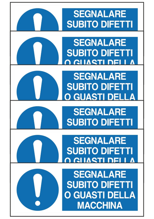 GLOBAL KIT DI 6 ADESIVI UNI - SEGNALARE SUBITO DIFETTI O GUASTI DELLA MACCHINA - Pittogramma ISO 7010 Con Stampa Diretta U.V. (IDEALE ANCHE PER ESTERNO)