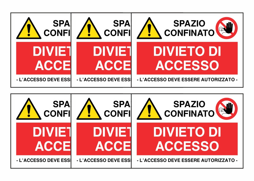 KIT DI 6 ADESIVI RETTANGOLARI - SPAZIO CONFINATO - DIVIETO DI ACCESSO - Pittogramma ISO 7010 Con Stampa Diretta U.V. (IDEALE ANCHE PER ESTERNO)