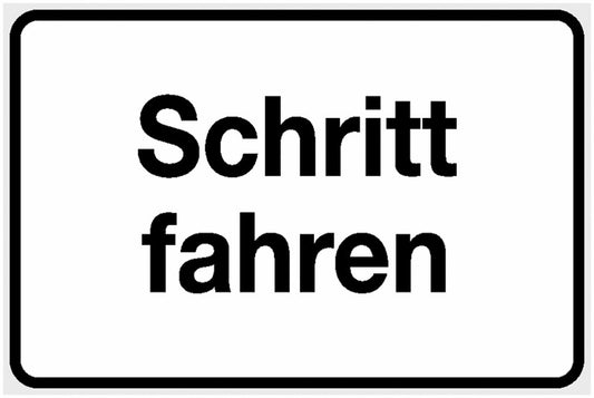 GLOBAL CARTELLO SEGNALETICO - Schritt fahren -  Adesivo Extra Resistente, Pannello in Forex, Pannello In Alluminio
