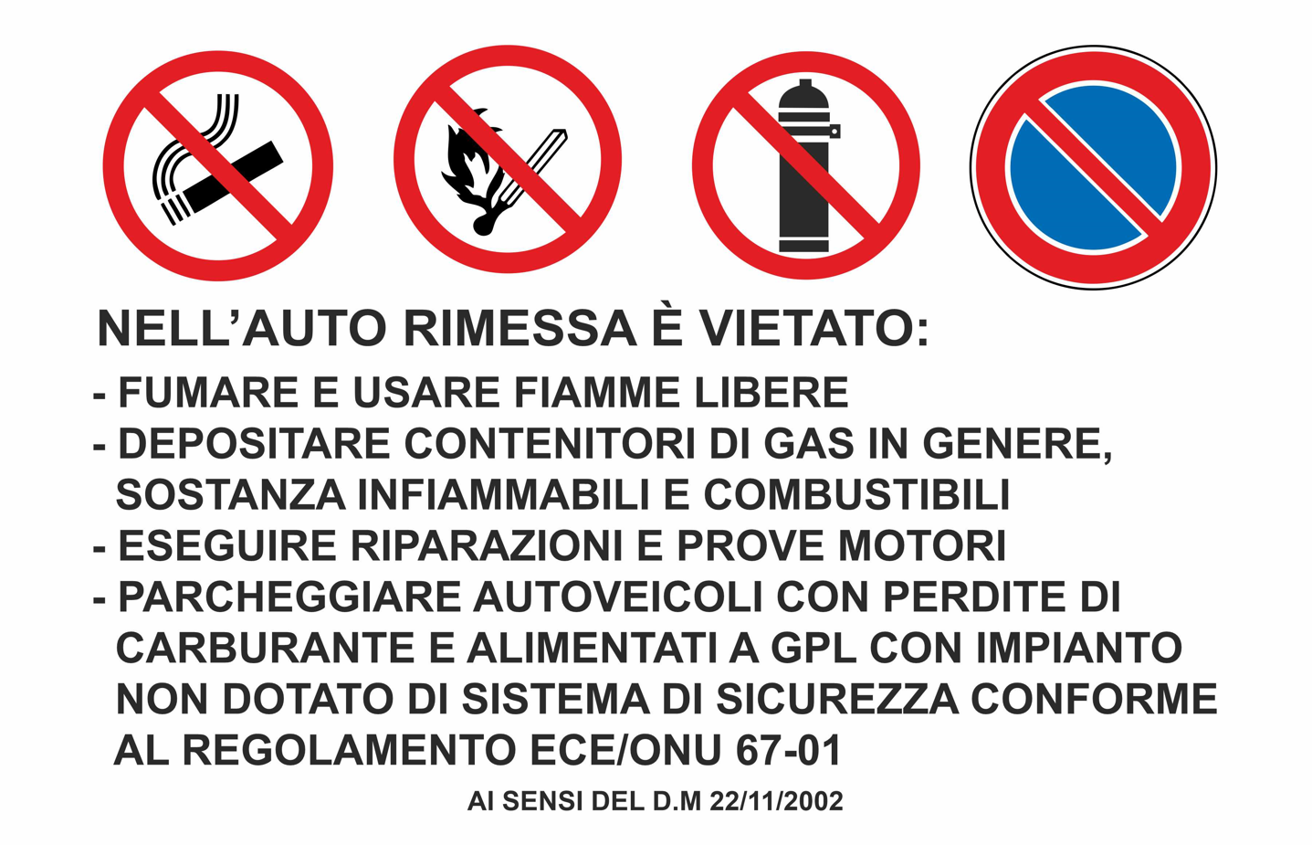 GLOBAL CARTELLO SEGNALETICO - nell'auto rimessa è vietato fumare e usare fiamme libere depositare contenitori di gas in genere - Adesivo Extra Resistente, Pannello in Forex, Pannello In Alluminio