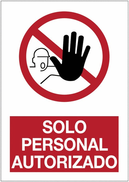 GLOBAL CARTELLO SEGNALETICO - Sólo personal autorizado - Adesivo Extra Resistente, Pannello in Forex, Pannello In Alluminio