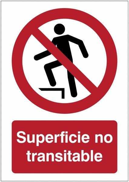 GLOBAL CARTELLO SEGNALETICO - Superficie no transitable - Adesivo Extra Resistente, Pannello in Forex, Pannello In Alluminio