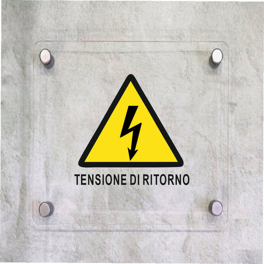 Global Targa Cartello in plexiglass Quadrato - TENSIONE DI RITORNO - Con Distanziali in acciaio inox, Stampa UV