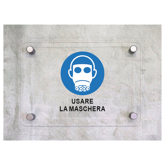 Global Targa Cartello in plexiglass - USARE LA MASCHERA - Con Distanziali in acciaio inox, Stampa UV.