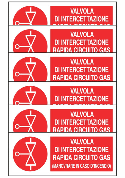 KIT DI 6 ADESIVI UNI - VALVOLA DI INTERCETTAZIONE RAPIDA CIRCUITO GAS - Pittogramma ISO 7010 Con Stampa Diretta U.V. (IDEALE ANCHE PER ESTERNO)