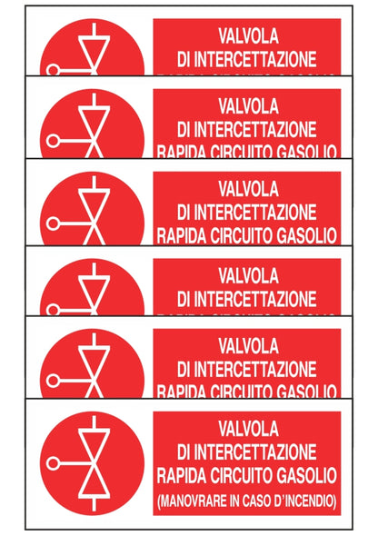 KIT DI 6 ADESIVI UNI - VALVOLA DI INTERCETTAZIONE RAPIDA CIRCUITO GASOLIO - Pittogramma ISO 7010 Con Stampa Diretta U.V. (IDEALE ANCHE PER ESTERNO)