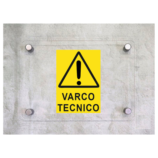 Global Targa Cartello in plexiglass - VARCO TECNICO - Con Distanziali in acciaio inox, Stampa UV